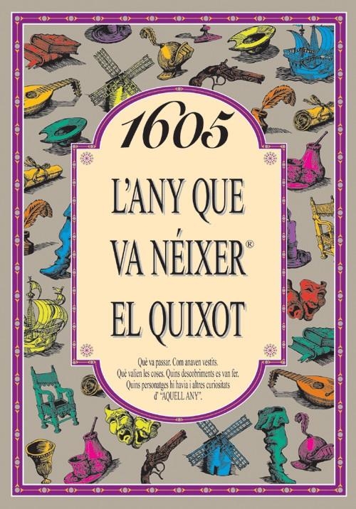 1605 L'ANY QUE VA NÉIXER EL QUIXOT | 9788489589827 | COLLADO BASCOMPTE, ROSA