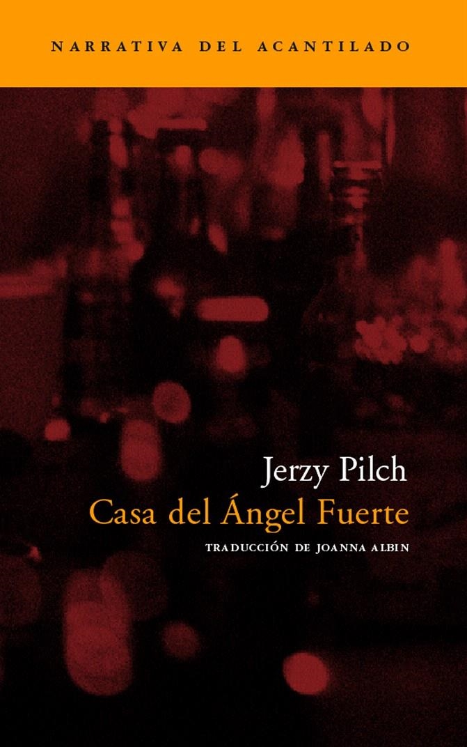 CASA DEL ÁNGEL FUERTE | 9788496136557 | PILCH, JERZY