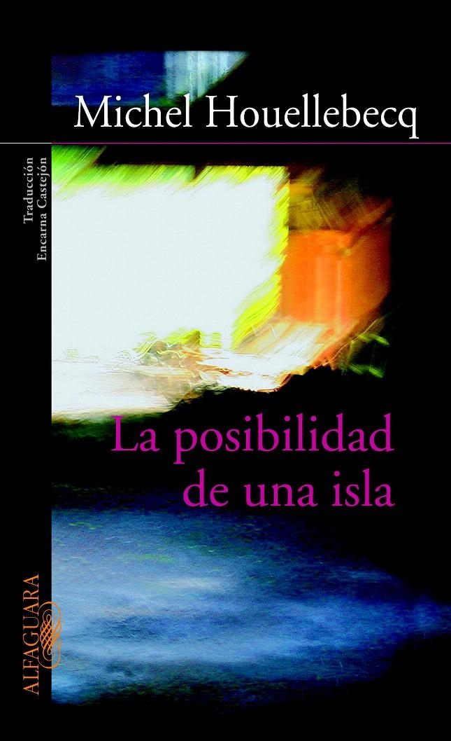 LA POSIBILIDAD DE UNA ISLA | 9788420469140 | HOUELLEBECQ, MICHEL