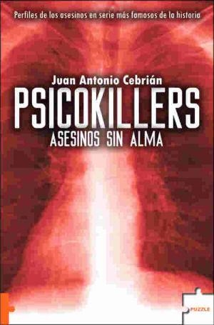 PSICOKILLERS | 9788496525733 | CEBRIÁN ZÚÑIGA, JUAN ANTONIO