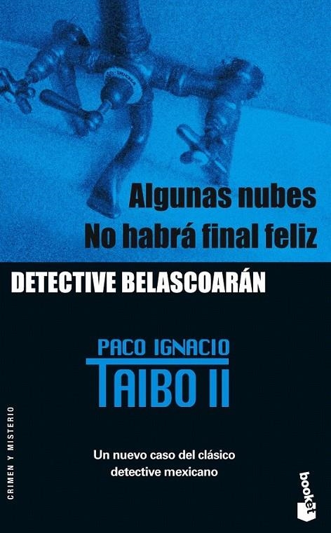 ALGUNAS NUBES / NO HABRÁ FINAL FELIZ | 9788408060383 | PACO IGNACIO TAIBO II