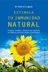 ESTIMULA TU INMUNIDAD NATURAL | 9788497772426 | DE LA IGLESIA, PABLO