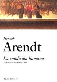 LA CONDICIÓN HUMANA | 9788449318238 | HANNAH ARENDT