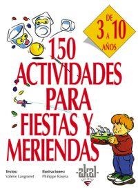 150 ACTIVIDADES PARA FIESTAS Y MERIENDAS | 9788446011729 | LANGROGNET, VALÉRIE