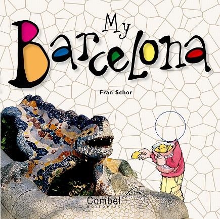 MY BARCELONA | 9788478649570 | SCHOR, FRANCISCO