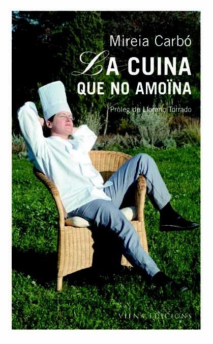 LA CUINA QUE NO AMOÏNA | 9788483302460 | CARBÓ ROMERO, MIREIA