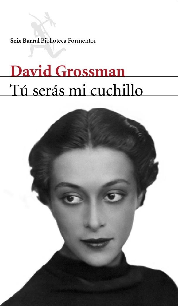 TÚ SERÁS MI CUCHILLO | 9788432227905 | DAVID GROSSMAN