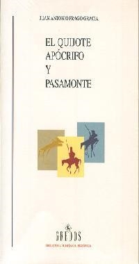 EL QUIJOTE APÓCRIFO Y PASAMONTE | 9788424927530 | FRAGO GRACIA, JUAN ANTONIO