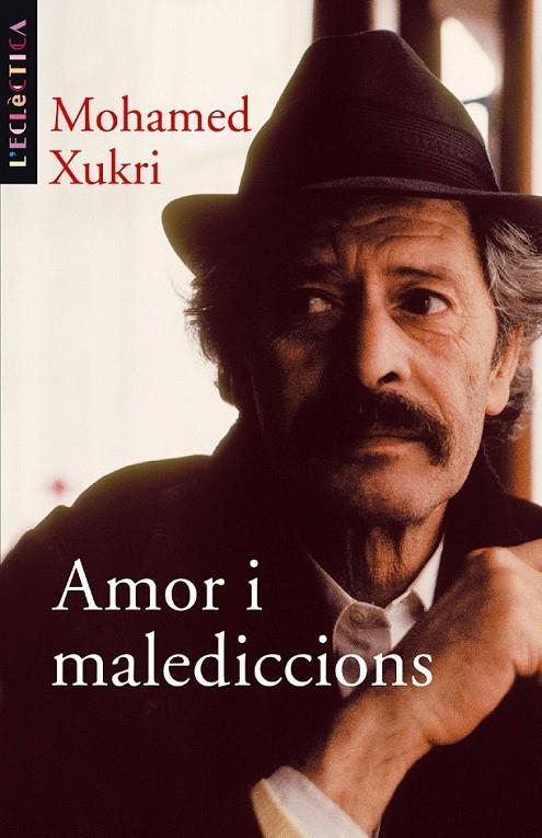 AMOR I MALEDICCIONS | 9788476606803 | MOHAMED XUKRI