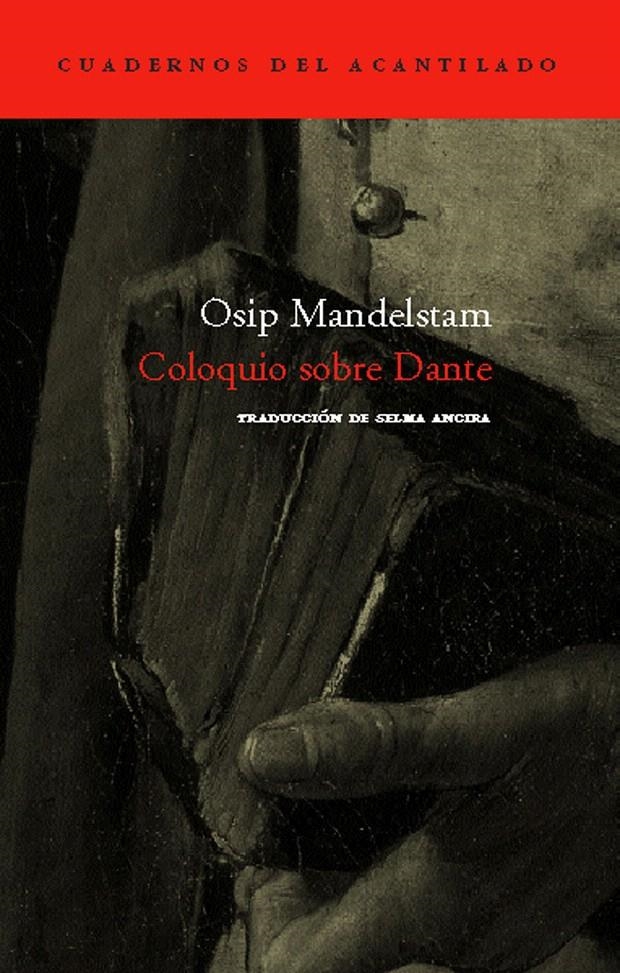 COLOQUIO SOBRE DANTE | 9788496136625 | MANDELSTAM, ÓSIP