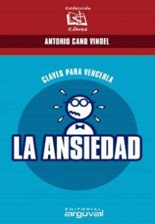 LA ANSIEDAD | 9788495948984 | CANO VINDEL, ANTONIO