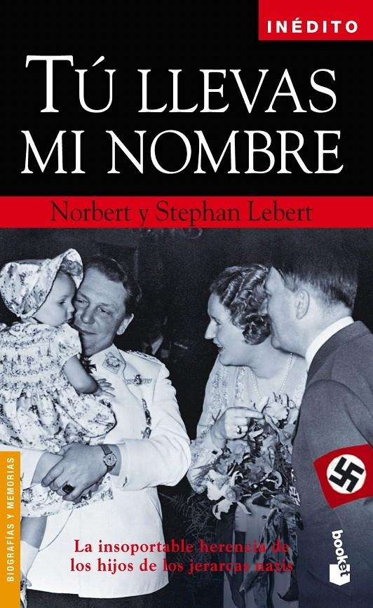 TÚ LLEVAS MI NOMBRE | 9788408058014 | NORBERT LEBERT/STEPHAN LEBERT