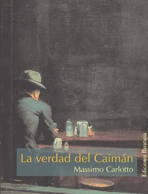 LA VERDAD DEL CAIMÁN | 9788495764348 | CARLOTTO, MASSIMO