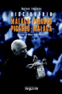 DICCIONARIO MÁLAGA-PICASSO, PICASSO-MÁLAGA | 9788496435124 | INGLADA ROSELLÓ, RAFAEL