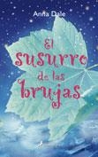 SUSURRO DE LAS BRUJAS, EL | 9788478889136 | DALE, ANNA