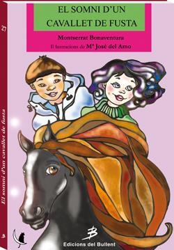 EL SOMNI D’UN CAVALLET DE FUSTA | 9788496187221 | BONAVENTURA IBARS, MONTSERRAT