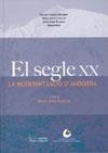 EL SEGLE XX. LA MODERNITZACIÓ D'ANDORRA | 9788497792257 | VARIOS AUTORES