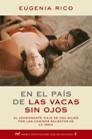 EN EL PAÍS DE LAS VACAS SIN OJOS | 9788427031661 | EUGENIA RICO