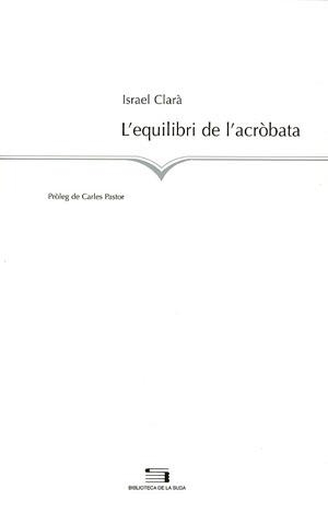 L'EQUILIBRI DE L'ACRÒBATA | 9788497792868 | CLARÀ, ISRAEL