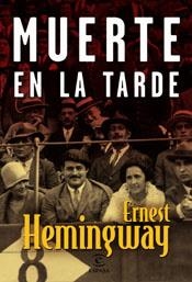 MUERTE EN LA TARDE | 9788467019643 | ERNEST HEMINGWAY