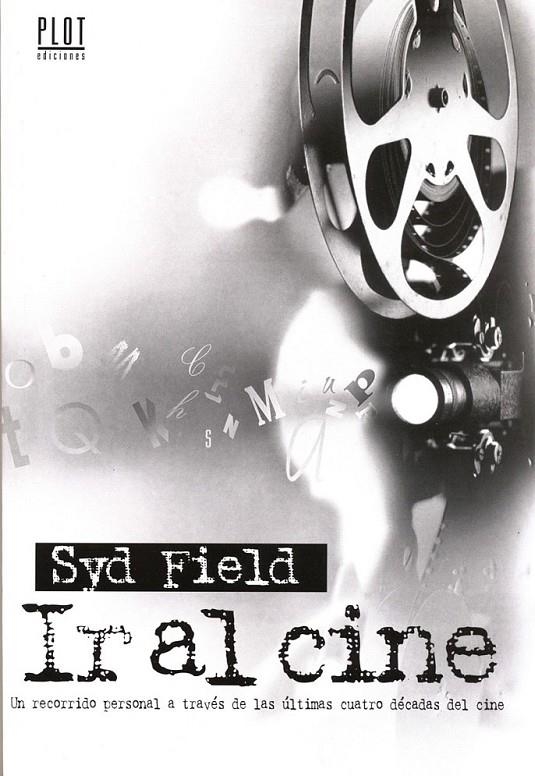 IR AL CINE | 9788486702717 | FIELD, SYD