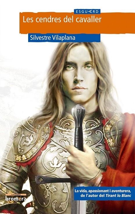 LES CENDRES DEL CAVALLER (ESGUARD) | 9788476600788 | SILVESTRE VILAPLANA BARNES