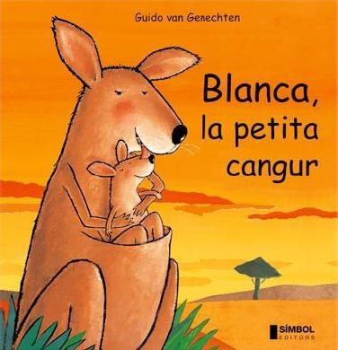 BLANCA, LA PETITA CANGUR | 9788495987303 | VAN GENECHTEN, GUIDO