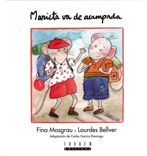 MARIETA VA DE ACAMPADA | 9788481315424 | BELLVER FERRANDO, LOURDES/MASGRAU PLANA, FINA