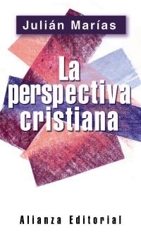 LA PERSPECTIVA CRISTIANA | 9788420678436 | MARÍAS, JULIÁN