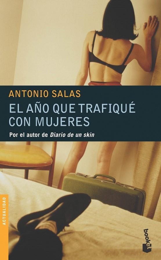 EL AÑO QUE TRAFIQUÉ CON MUJERES | 9788484604693 | ANTONIO SALAS