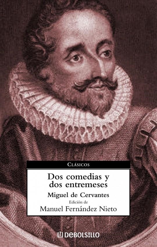 DOS COMEDIAS Y DOS ENTREMESES | 9788497936187 | CERVANTES,MIGUEL DE