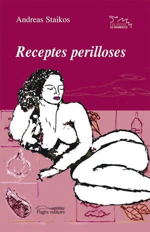 RECEPTES PERILLOSES | 9788497792943 | STAIKOS, ANDREAS