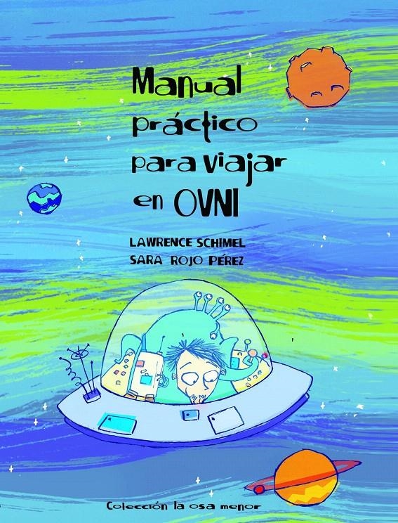 MANUAL PRÁCTICO PARA VIAJAR EN OVNI | 9788496173279 | SCHIMEL, LAWRENCE