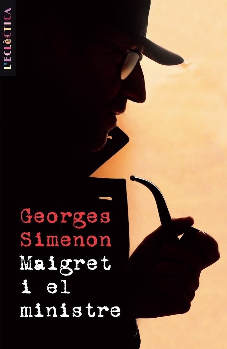 MAIGRET I EL MINISTRE (NOU FORMAT) | 9788476607589 | SIMENON, GEORGES