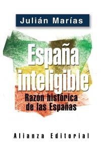 ESPAÑA INTELIGIBLE | 9788420677255 | MARÍAS, JULIÁN