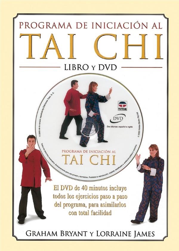 PROGRAMA DE INICIACIÓN AL TAI CHI. LIBRO Y DVD | 9788479025151 | BRYANT, GRAHAM