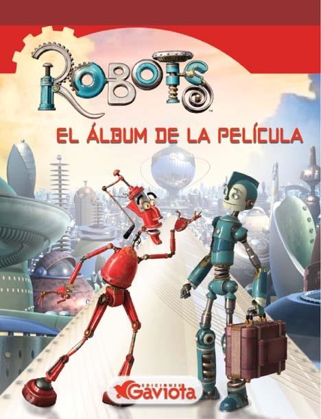 ROBOTS. EL ÁLBUM DE LA PELÍCULA | 9788439204091