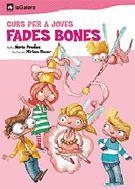 CURS PER A JOVES FADES BONES | 9788424621582 | PRADAS I ANDREU, NÚRIA