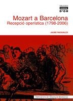 MOZART A BARCELONA. RECEPCIÓ OPERÍSTICA (1798-2006) | 9788484157700 | RADIGALES I BABÍ, JAUME