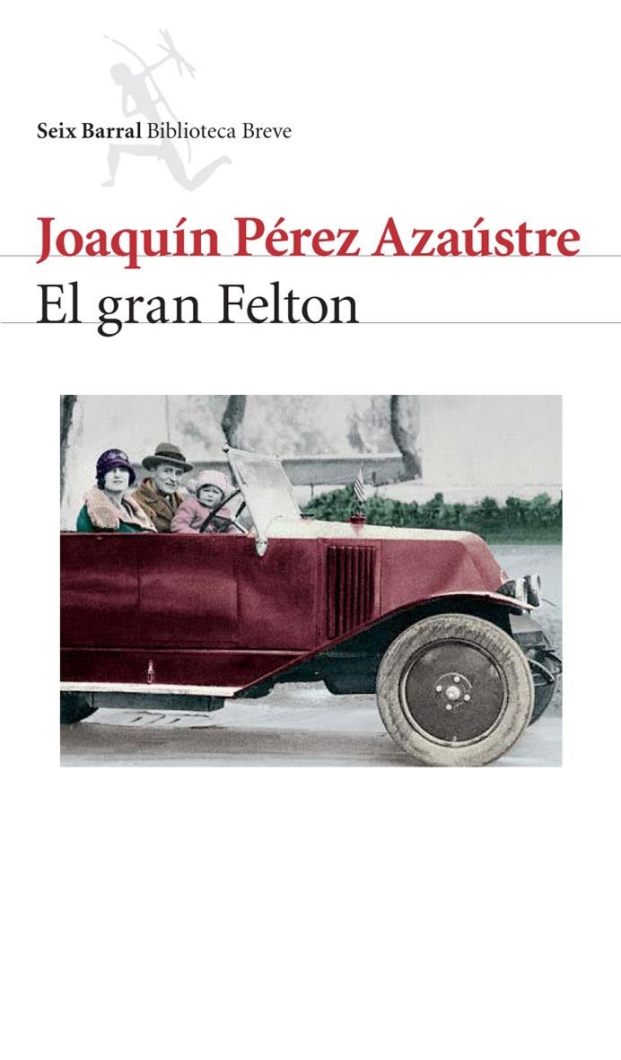 EL GRAN FELTON | 9788432212147 | JOAQUÍN PÉREZ AZAÚSTRE