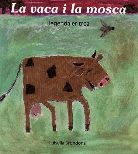 LA VACA I LA MOSCA | 9788481315523 | GRONDONA, LUISELLA