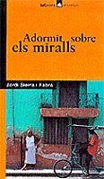 ADORMIT SOBRE ELS MIRALLS | 9788424682712 | SIERRA I FABRA, JORDI