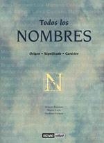 TODOS LOS NOMBRES | 9788475563589 | LECH, MARÍA/BOLAÑOS, ARTURO/GÓMEZ, TEODORO