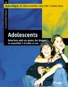 ADOLESCENTS | 9788478273966 | FUNES ARTIAGA, JAUME/FONT CABRÉ, PERE/COMELLAS CARBÓ, Mª JESÚS/ALEGRET HERNÁNDEZ, JOANA