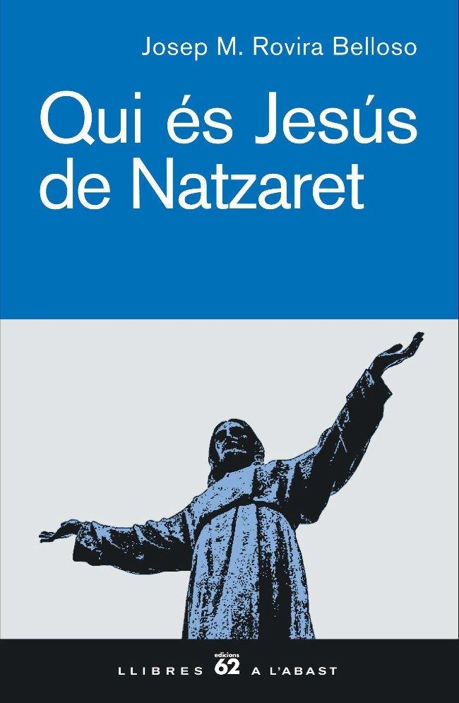 QUI ÉS JESÚS DE NATZARET. | 9788429756104 | JOSEP M. ROVIRA BELLOSO