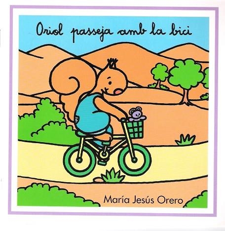 ORIOL PASSEJA AMB LA BICI | 9788481315592 | ORERO GARCÍA, MARÍA JESÚS