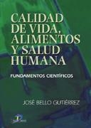 CALIDAD DE VIDA, ALIMENTOS Y SALUD HUMANA | 9788479786991 | BELLO GUTIÉRREZ, JOSÉ