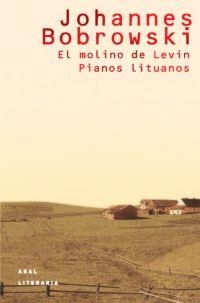 EL MOLINO DE LEVIN. PIANOS LITUANOS | 9788446017943 | BOBROWSKI, JOHANNES