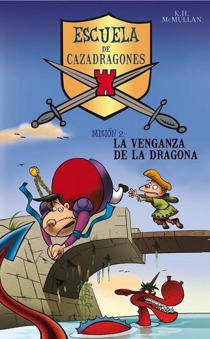 LA VENGANZA DE LA DRAGONA (CAZADRAGONES 2) (NUEVA CUBIERTA) | 9788484412519 | MCMULLAN,K. H.