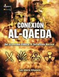 CONEXIÓN AL QAEDA | 9788497632379 | VILLAMARÍN PULIDO, LUIS ALBERTO